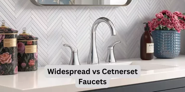 Widespread Vs Centerset Faucets – What Are Differences?