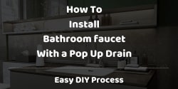 how to install a bathroom faucet with pop up drain