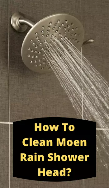 How To Clean Moen Rain Shower Head